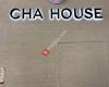 Cha House