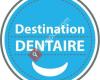 Destination Dentaire - Saint Eustache