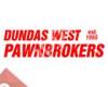 Dundas West Pawn Brokers