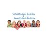 Fairfield Pediatric Dentistry, LLC