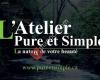 L'Atelier Pure Et Simple