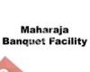 Maharaja Banquet Facility