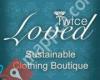 Twice Loved Sustainable Clothing Boutique